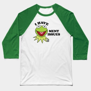 kermitment issue Baseball T-Shirt